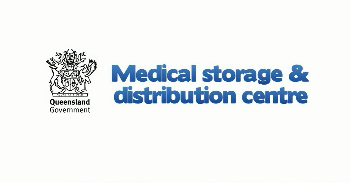 Queensland Government logo with Medical storage and distribution centre wording